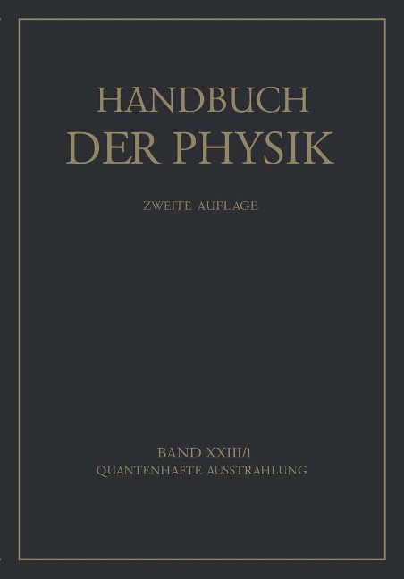 Quantenhafte Ausstrahlung - W. De Groot, R. Ladenburg, W. Noddack, F. M. Penning, P. Pringsheim