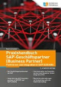 Praxishandbuch SAP-Geschäftspartner (Business Partner)-Funktionen und Integration in SAP S/4HANA-2., erweiterte Auflage - Robin Schneider