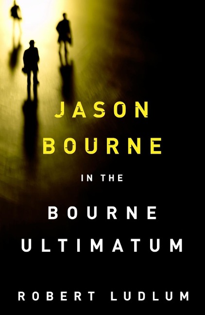 The Bourne Ultimatum - Robert Ludlum