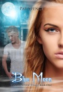 Cover-Bild zum Titel 'Blue Moon (Book One in The Blue Crystal Trilogy)' von 'Pat Spence'