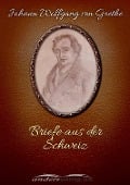 Cover-Bild zum Titel 'Briefe aus der Schweiz' von 'Johann Wolfgang von Goethe'