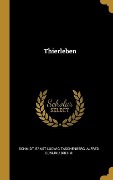 Thierleben - Schmidt, Ernst Ludwig Taschenberg, Alfred Edmund Brehm