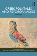 Cover-Bild zum Titel 'Greek Folktales and Psychoanalysis' von 'Anna Angelopoulos'