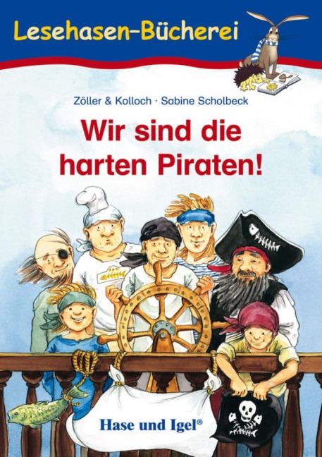 Wir sind die harten Piraten! - Zöller & Kolloch