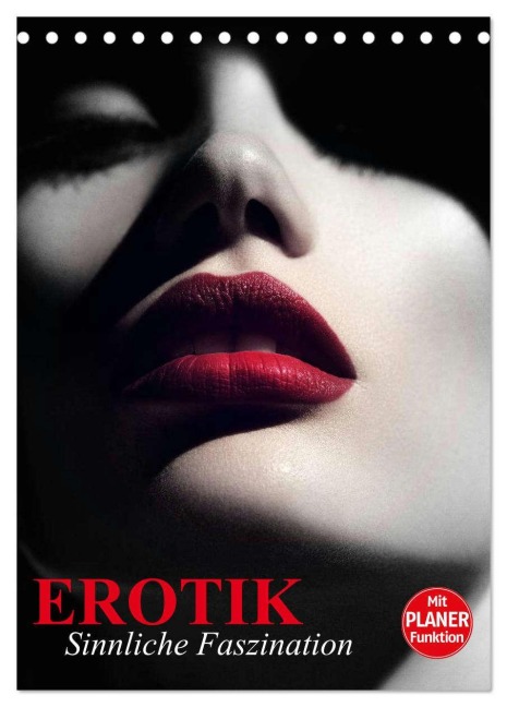 Erotik. Sinnliche Faszination (Tischkalender 2026 DIN A5 hoch), CALVENDO Monatskalender - Elisabeth Stanzer