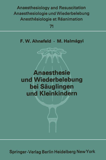 Anaesthesie und Wiederbelebung bei Säuglingen und Kleinkindern - 