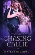 Cover-Bild zum Titel 'Chasing Callie' von 'Heather MacKinnon'