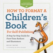 Cover-Bild zum Titel 'How to Format a Children's Book for Self-Publishing' von 'Becky Bayne'