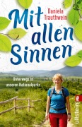 Cover-Bild zum Titel 'Mit allen Sinnen' von 'Daniela Trauthwein'