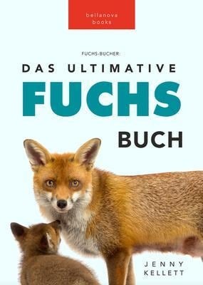 Fuchs Bücher Das Ultimative Fuchs-Buch - Jenny Kellett