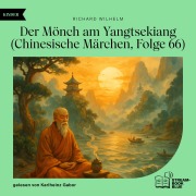 Cover-Bild zum Titel 'Der Mönch am Yangtsekiang (Chinesische Märchen, Folge 66)' von 'Richard Wilhelm'