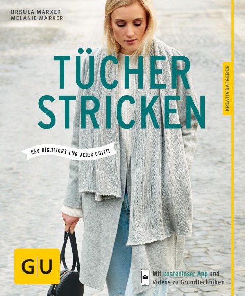 Tücher stricken - Ursula Marxer, Melanie Marxer