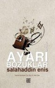 Cover-Bild zum Titel 'Ayari Bozuklar' von 'Selahattin Enis'