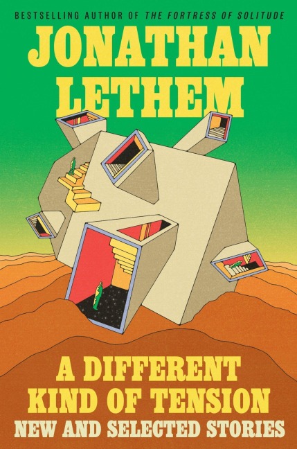 A Different Kind of Tension - Jonathan Lethem