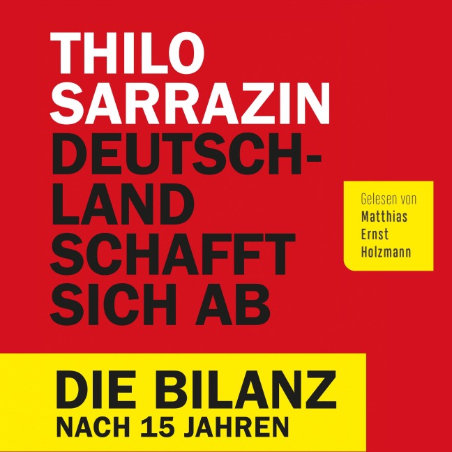 Deutschland schafft sich ab - Thilo Sarrazin