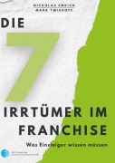 Cover-Bild zum Titel 'Die 7 Irrtümer im Franchise' von 'Nickolas Emrich, Mark Twiehoff'