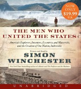 The Men Who United the States - Simon Winchester