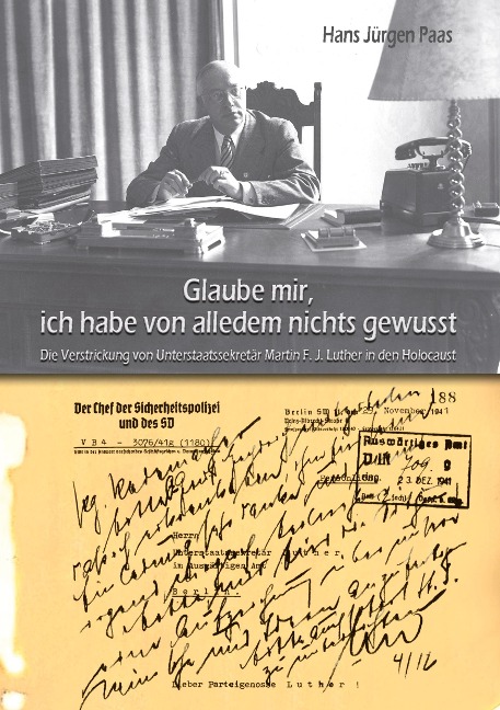 Glaube mir, ich habe von alledem nichts gewusst - Hans Jürgen Paas