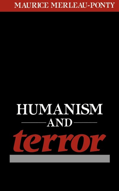 Humanism and Terror - Maurice Merleau-Ponty