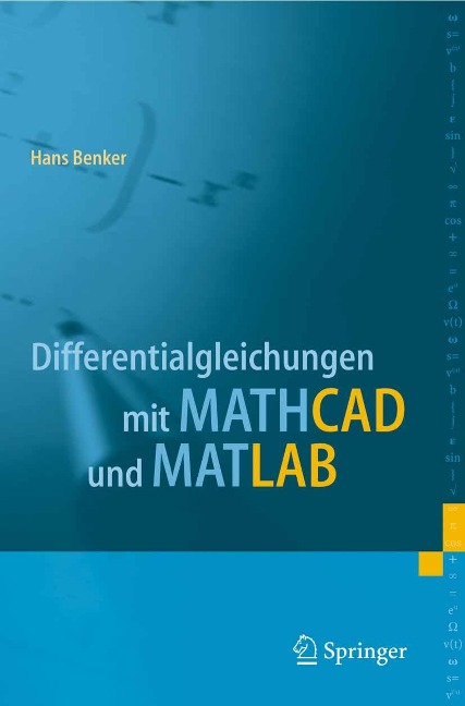 Differentialgleichungen mit MATHCAD und MATLAB - Hans Benker