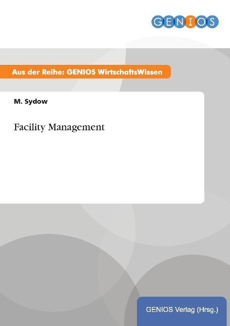 Facility Management - M. Sydow