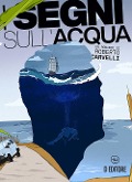 Cover-Bild zum Titel 'I segni sull'acqua' von 'Roberto Carvelli'