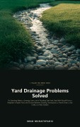 Cover-Bild zum Titel 'Yard Drainage Problems Solved' von 'Imad Muratspahic'