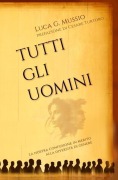 Tutti gli uomini - Luca G Mussio