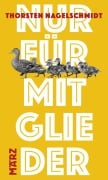 Cover-Bild zum Titel 'Nur für Mitglieder' von 'Thorsten Nagelschmidt'