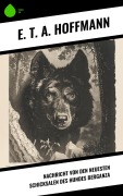Cover-Bild zum Titel 'Nachricht von den neuesten Schicksalen des Hundes Berganza' von 'E. T. A. Hoffmann'