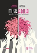 Musicabilia. Disabilità, «el sistema Abreu» e neuroscienze - Edoardo Altomare, Andrea Gargiulo