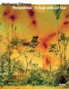 Cover-Bild zum Titel 'Wolfgang Tillmans. Perspektive - To look without fear' von ''