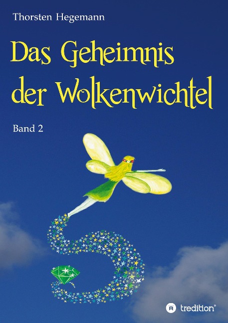 Das Geheimnis der Wolkenwichtel - Thorsten Hegemann