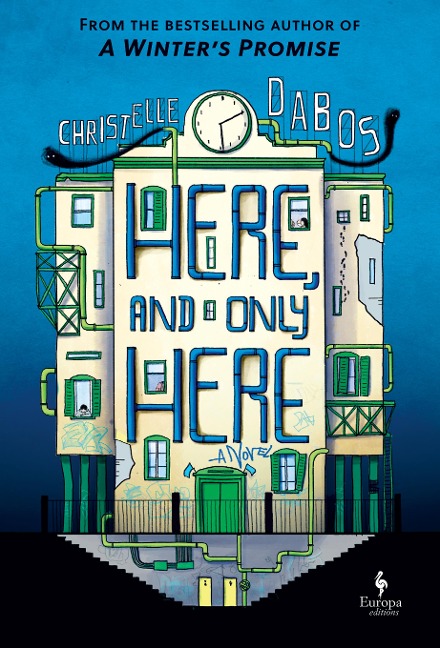 Here, and Only Here - Christelle Dabos