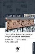 Cover-Bild zum Titel 'TürkiyeDe Askeri Darbelerin Sovyet Basinina Yansimasi Pravda Ve Izvestiya Gazeteleri' von 'Nelly Sokolova'