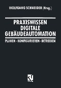 Cover-Bild zum Titel 'Praxiswissen Digitale Gebäudeautomation' von ''