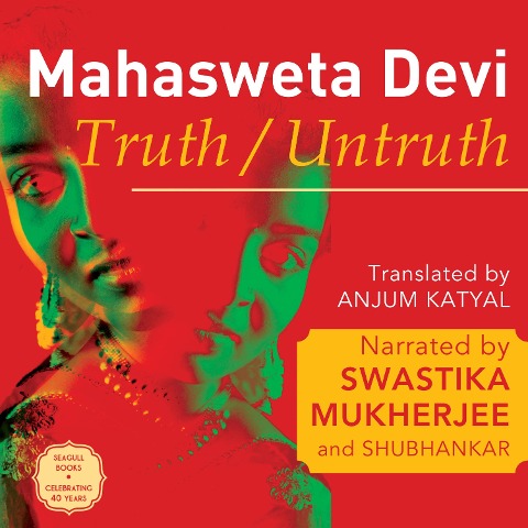 Truth / Untruth - Mahasweta Devi