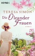 Cover-Bild zum Titel 'Die Oleanderfrauen' von 'Teresa Simon'