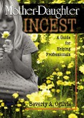 Cover-Bild zum Titel 'Mother-Daughter Incest' von 'Beverly Ogilvie'