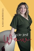 Cover-Bild zum Titel '¿ycie jest Wow' von 'Kasia Krawiecka, Limitless Mind Publishing'