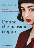 Cover-Bild zum Titel 'Donne che pensano troppo' von 'Susan Nolen-Hoeksema'