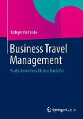 Business Travel Management - Rüdiger Mahnicke
