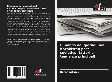 Il mondo dei giornali nel Kazakistan post-sovietico: fattori e tendenze principali - Nurlan Askarov