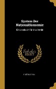 Cover-Bild zum Titel 'System Der Nationalökonomie: Ein Lesebuch Für Studirende' von 'Gustav Cohn'