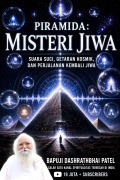 Cover-Bild zum Titel 'PIRAMIDA: MISTERI JIWA (Indonesian Pyramids: Soul Mystery)' von 'Bapuji Dashrathbhai Patel'