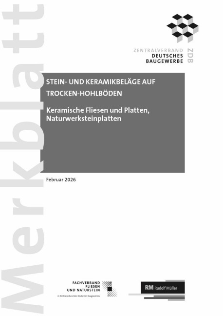 Merkblatt Stein- und Keramikbeläge auf Trocken-Hohlböden: 2026-02 (PDF) - 