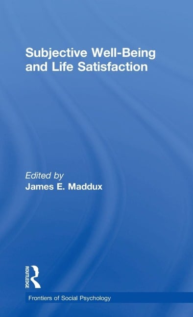 Subjective Well-Being and Life Satisfaction - 