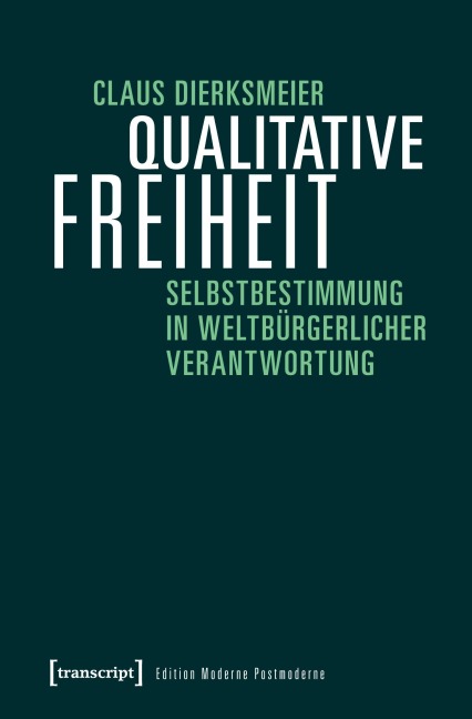 Qualitative Freiheit - Claus Dierksmeier