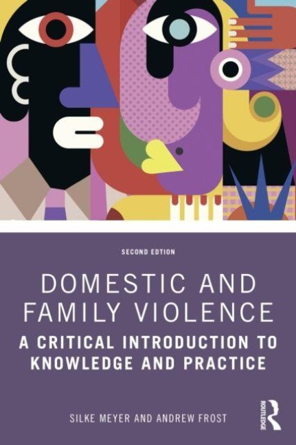 Domestic and Family Violence - Andrew Frost, Silke Meyer