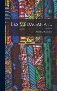 Cover-Bild zum Titel 'Les Médaganat...' von 'Alfred Le Châtelier'